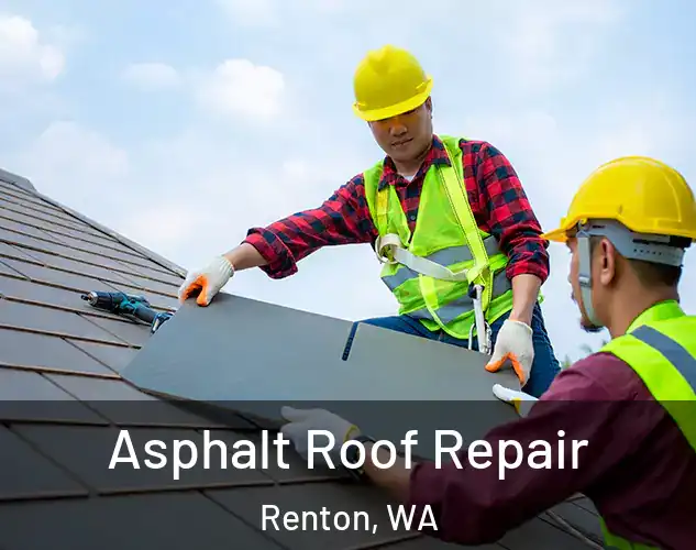  Asphalt Roof Repair Renton, WA