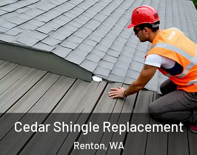  Cedar Shingle Replacement Renton, WA