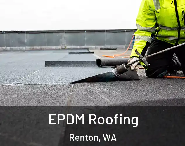  EPDM Roofing Renton, WA
