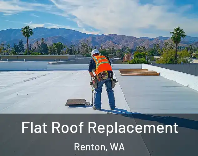  Flat Roof Replacement Renton, WA