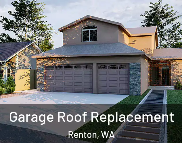  Garage Roof Replacement Renton, WA