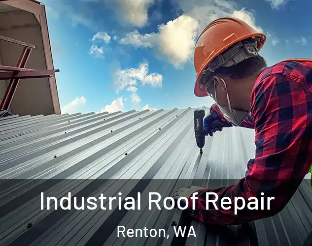  Industrial Roof Repair Renton, WA