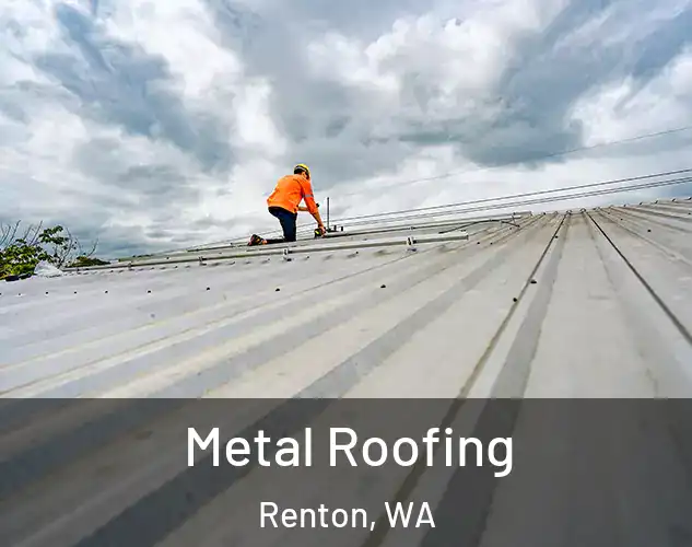  Metal Roofing Renton, WA