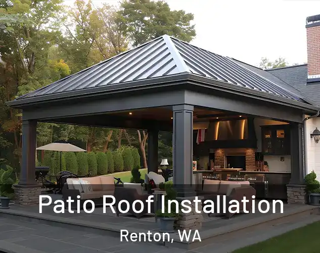  Patio Roof Installation Renton, WA