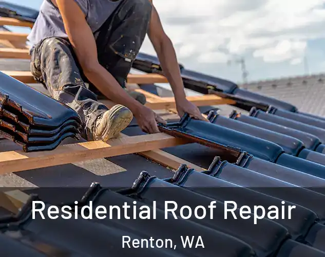  Residential Roof Repair Renton, WA