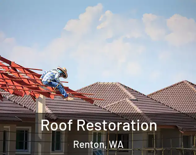  Roof Restoration Renton, WA