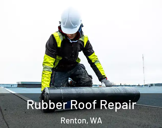  Rubber Roof Repair Renton, WA