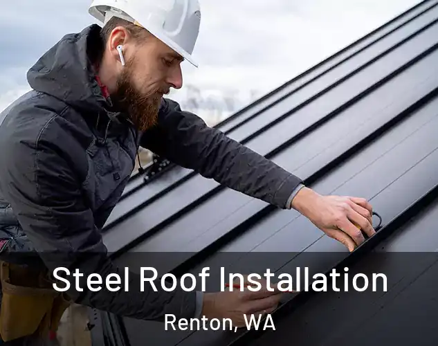  Steel Roof Installation Renton, WA