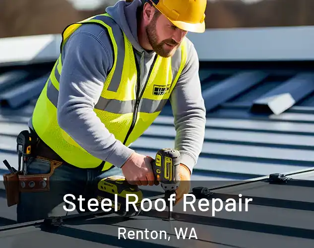  Steel Roof Repair Renton, WA